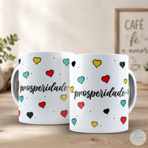 arte para caneca prosperidade arquivo digital sublimação