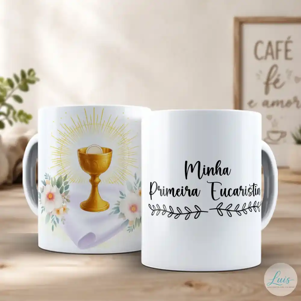 Arte Para Caneca Minha Primeira Eucaristia – Arquivo Digital Sublimação