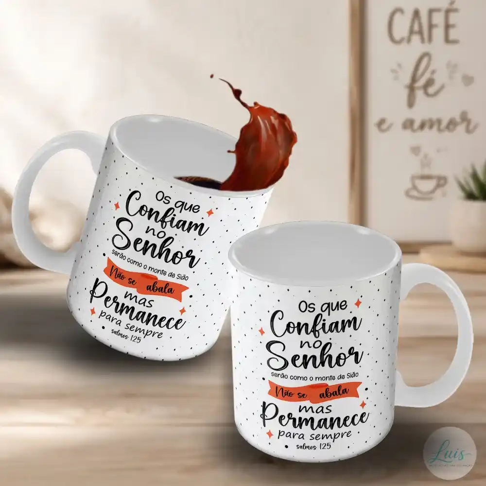 arte para caneca Frases Bíblicas os que confiam no Senhor, passagem dos Salmos 125 em destaque com detalhes alaranjados e pequenos pontinhos pretos