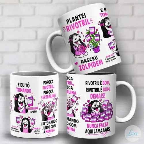 Arte Para Caneca Plantei Rivotril Colhi Zoupidem Flork Menina – Arquivo Digital Sublimação