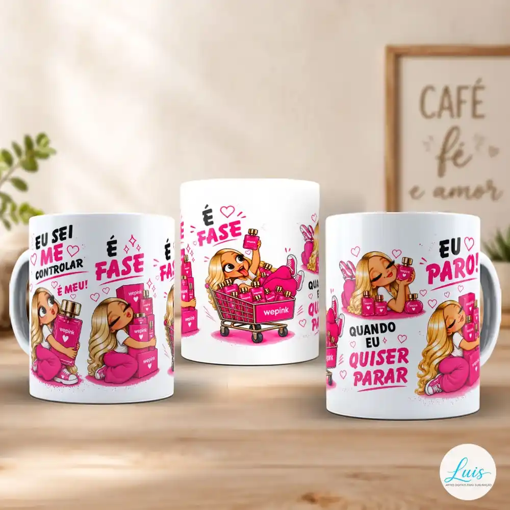 Arte para Caneca Eu Sei Me Controlar É Fase Wepink Menina – Arquivo Digital Sublimação - Imagem 2