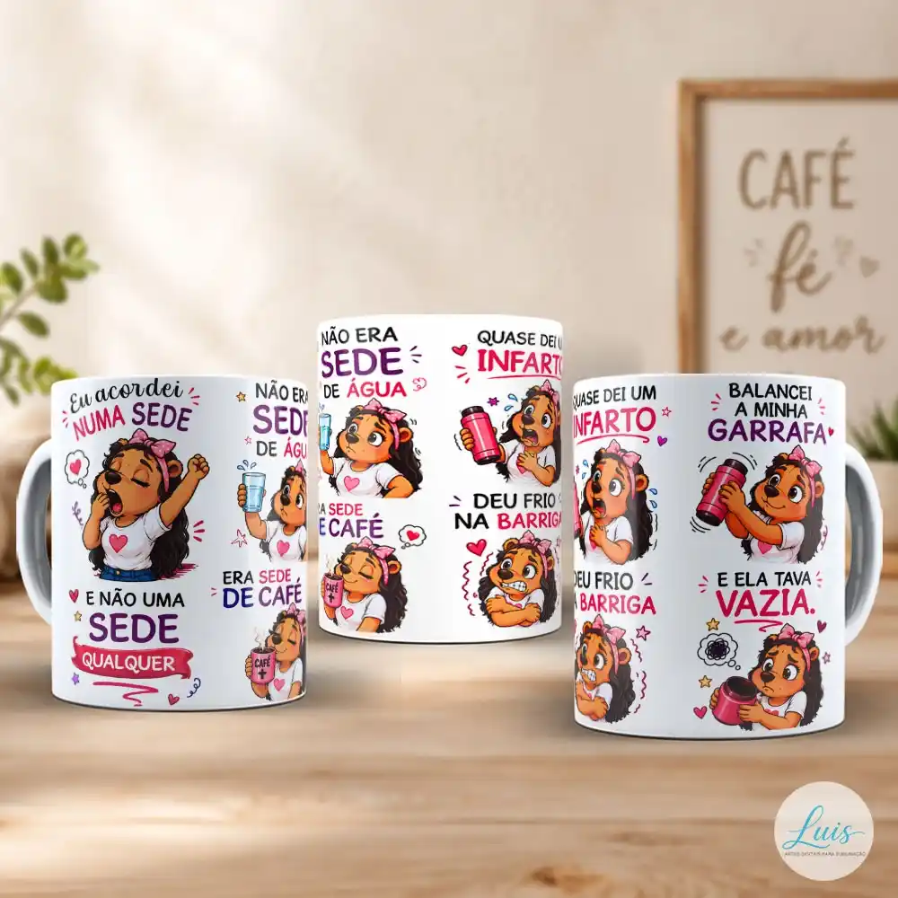 Arte para Caneca Hoje Eu Acordei Numa Sede e Não Uma Sede Qualquer – Arquivo Digital Sublimação - Imagem 2