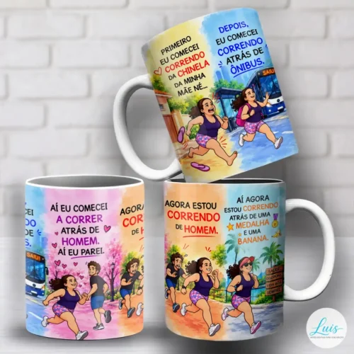 arte para caneca mulher correndo atrás de ônibus homem medalha com sequência de cenas: correndo da chinela, atrás de ônibus, atrás de homem e correndo de homem, correndo maratona atrás de medalha e uma banana.